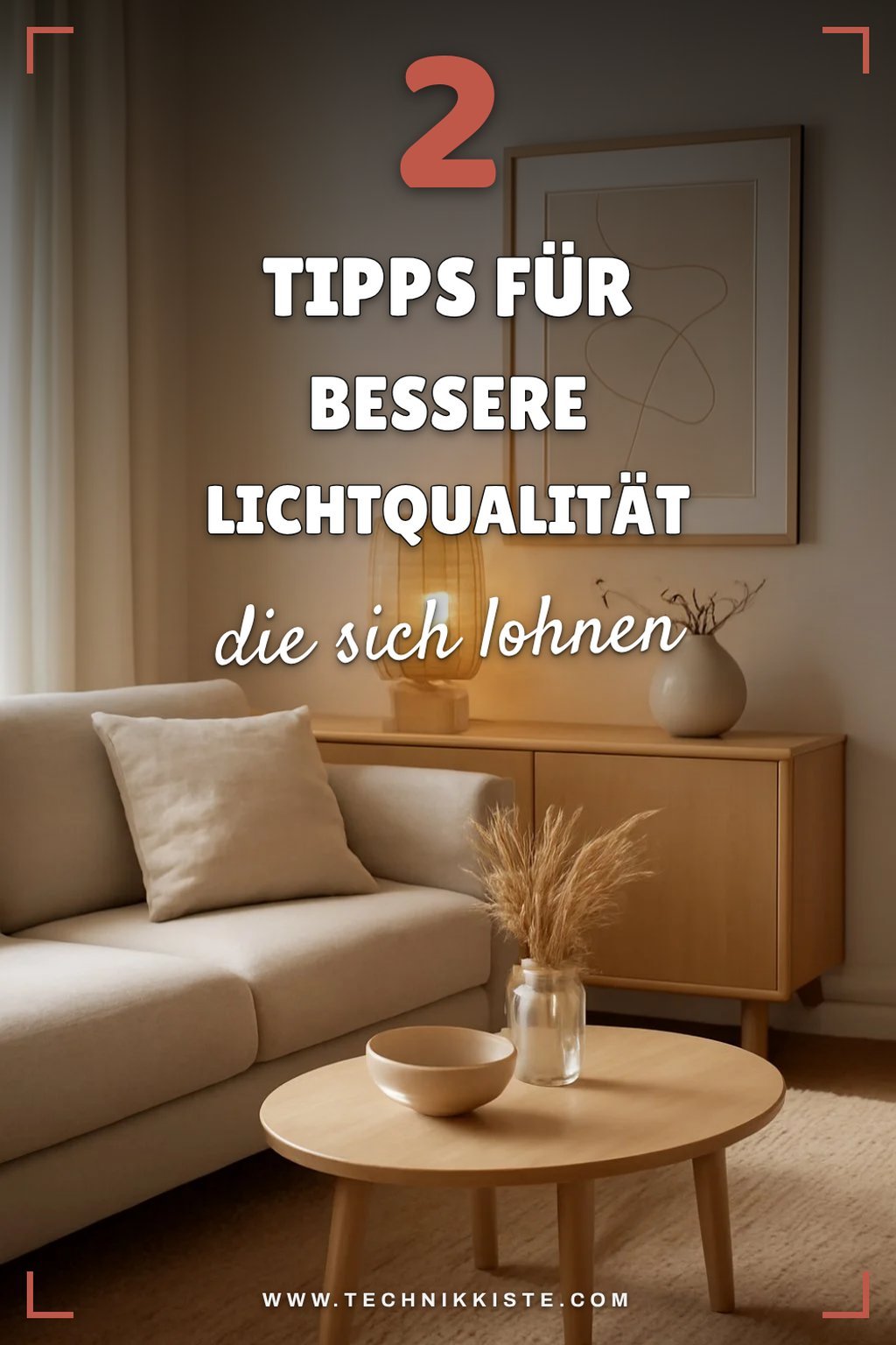 So optimierst du die Lichtqualität in deinen Räumen