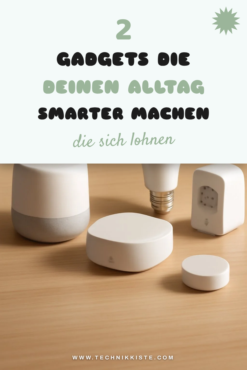 Diese 5 Gadgets machen deinen Alltag einfacher und smarter