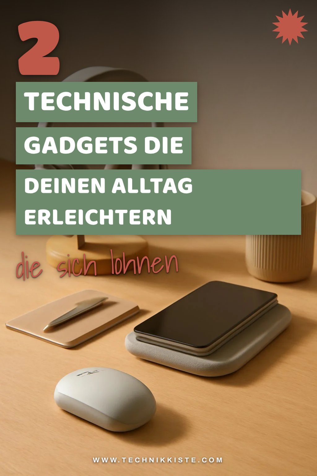 Technische Gadgets für mehr Effizienz