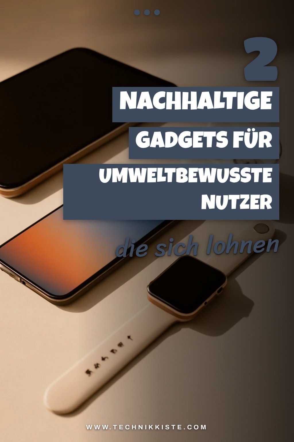 Technologie für einen nachhaltigen Lebensstil