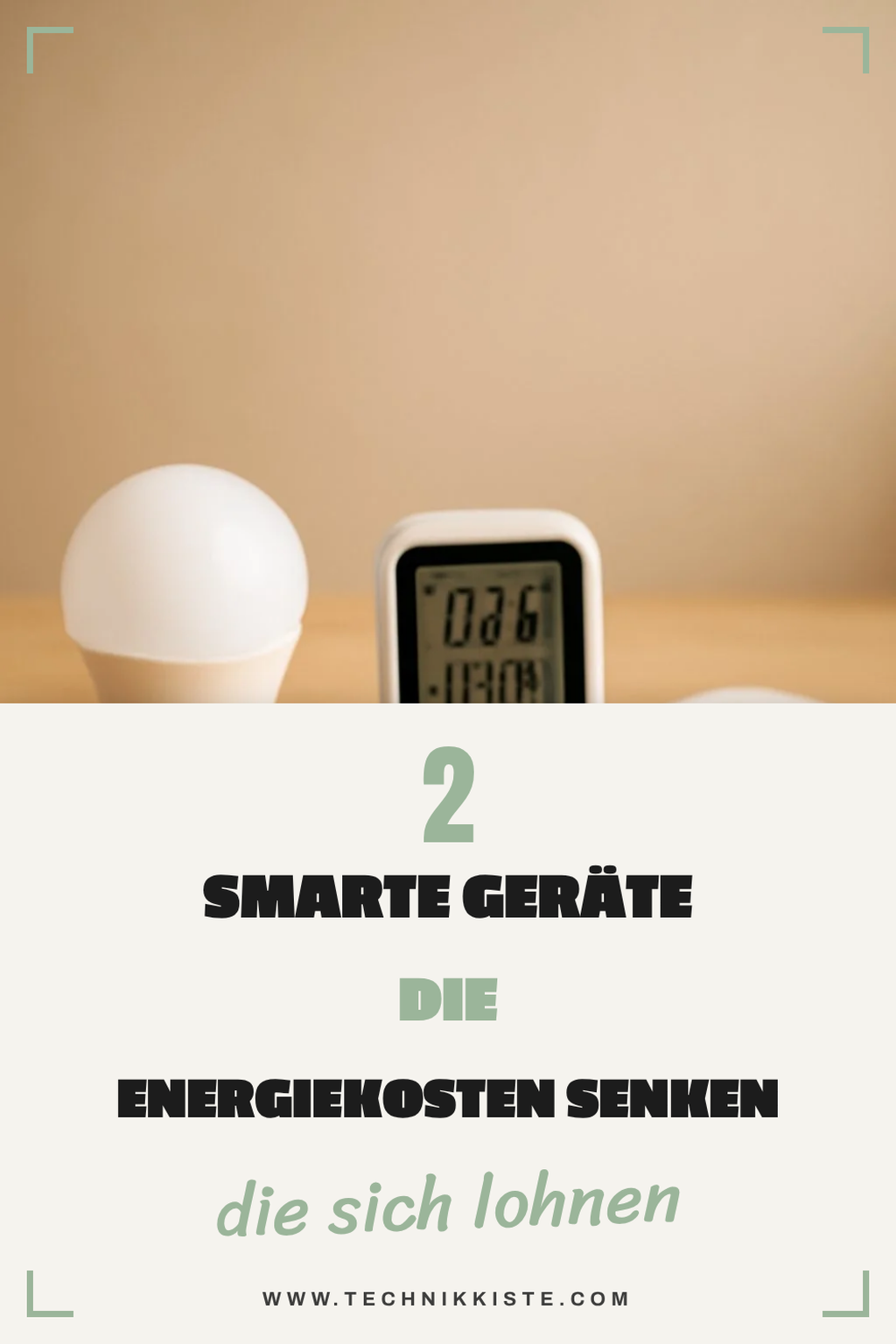 Wie du mit smarter Technik Energiekosten senkst