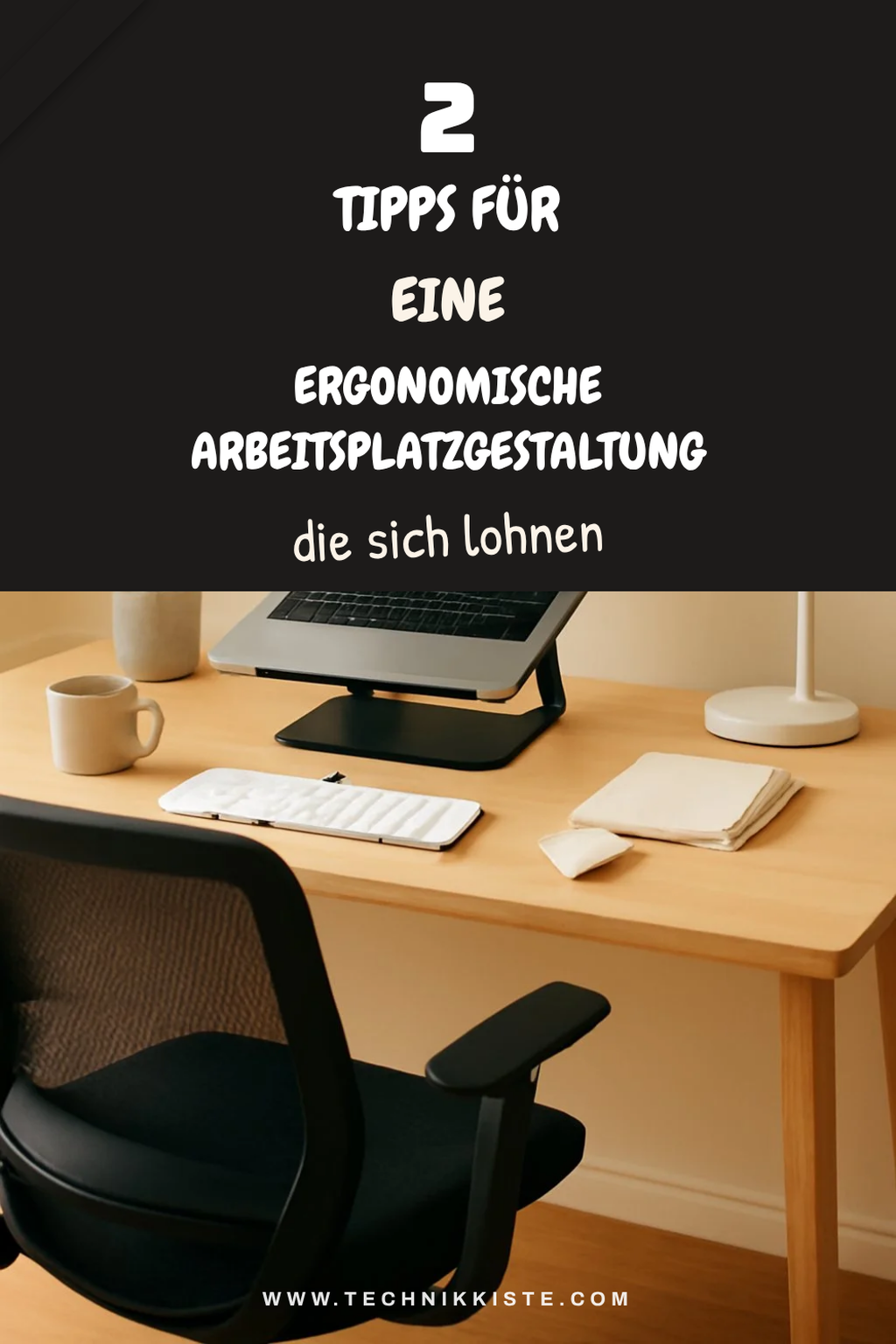 Wie du deinen Arbeitsplatz ergonomisch einrichtest