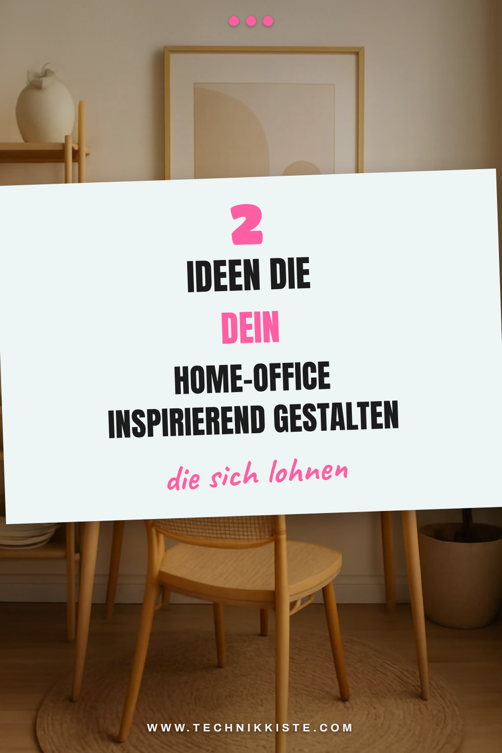 Inspirierende Gestaltungsideen für dein Arbeitsumfeld