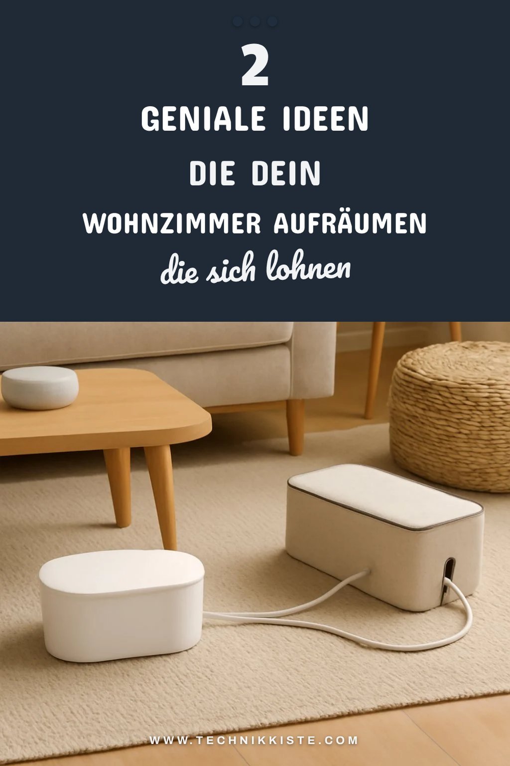 Ordnung schaffen: 2 clevere Kabel-Management-Ideen für dein Wohnzimmer