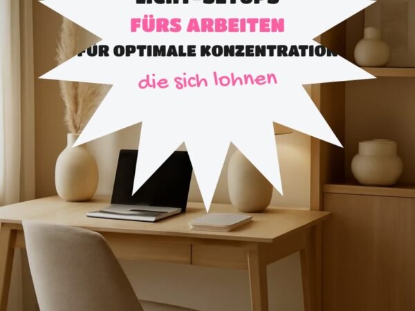 Licht-Setups fürs Arbeiten für optimale Konzentration 2026
