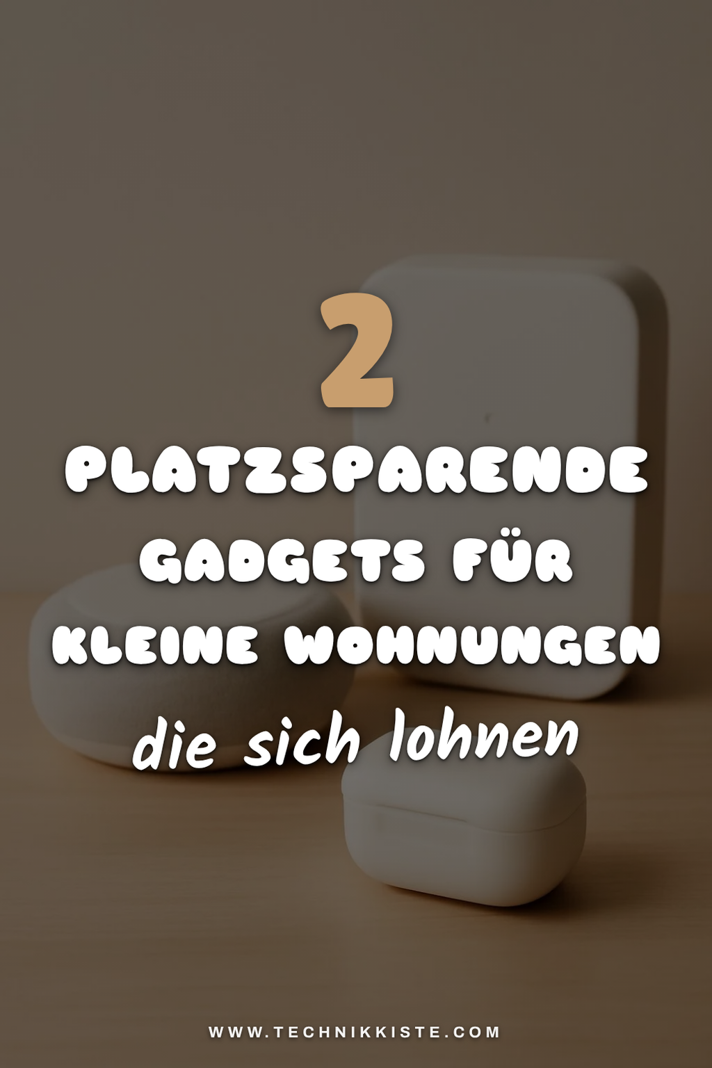 Platzsparende Gadgets für kleine Wohnungen