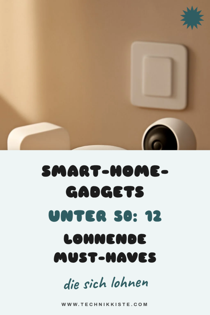 Smart-Home-Gadgets unter 50: 12 lohnende Must-Haves 2026