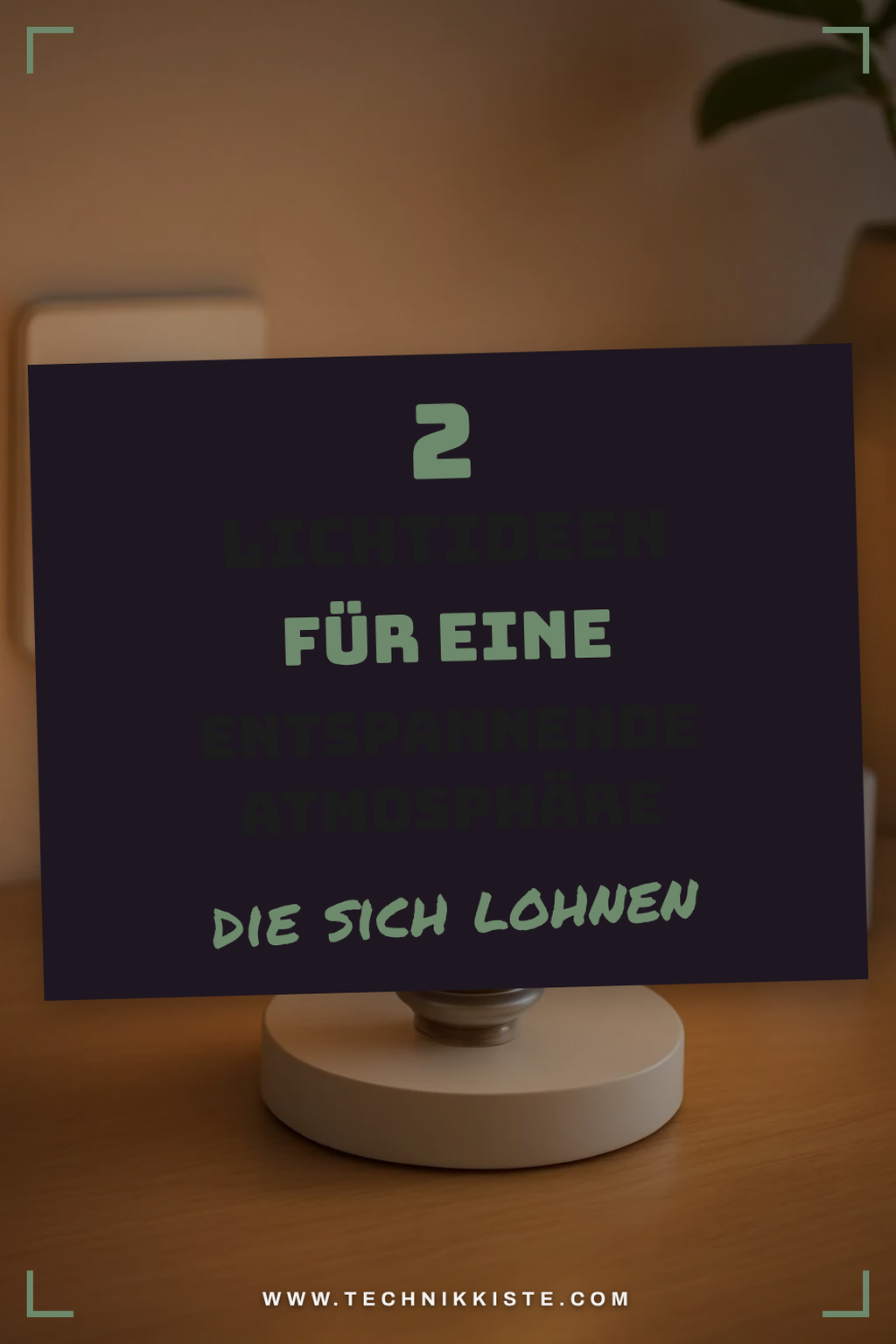 So schaffst du mit Licht eine entspannende Atmosphäre