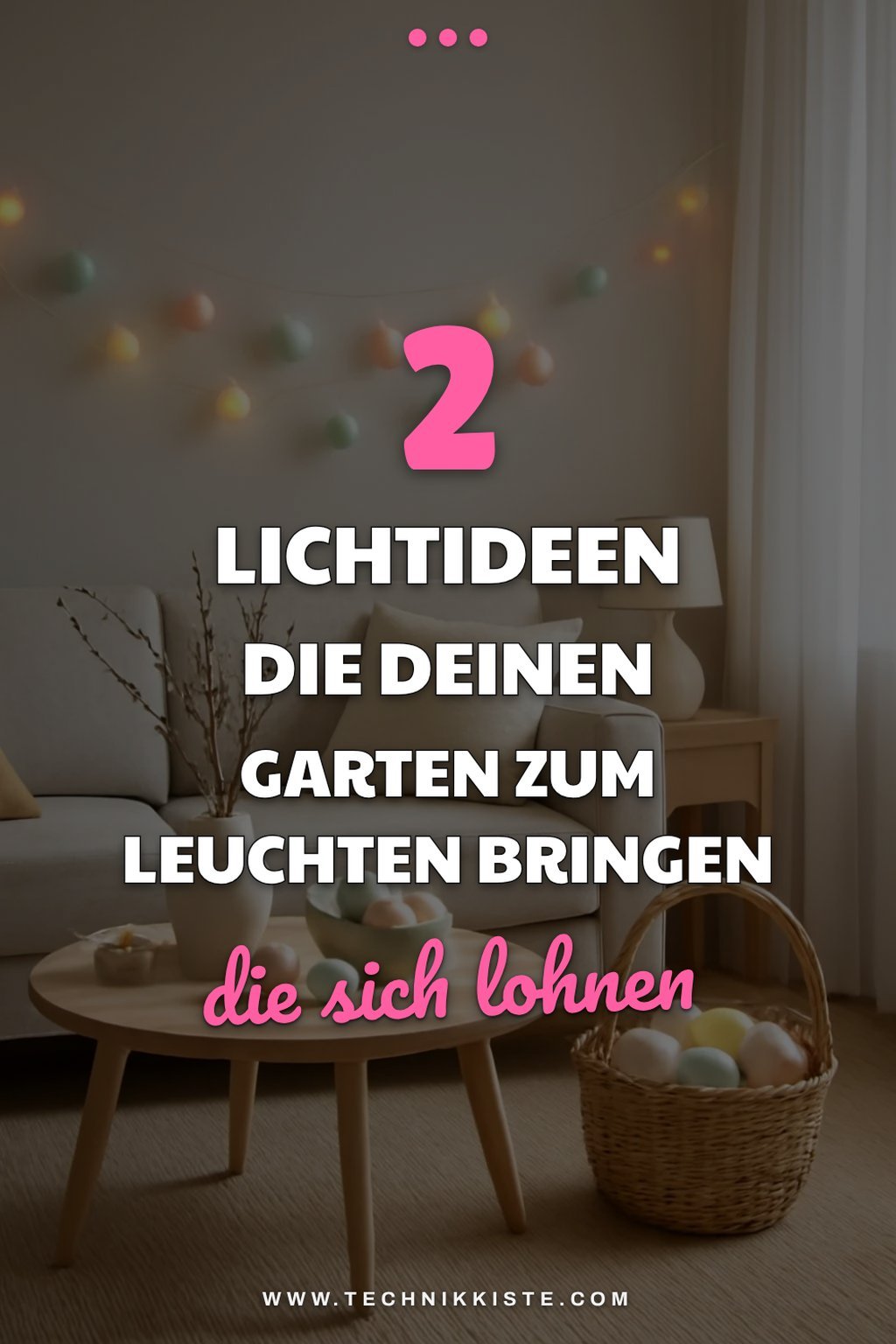 Wie dekoriere ich mit Lichtfarben im Garten?