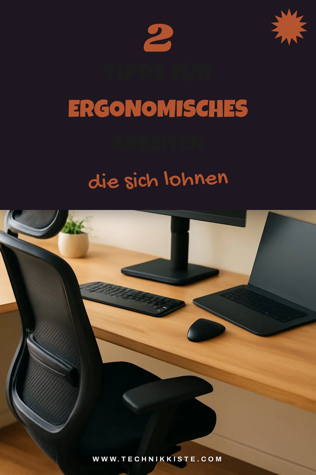 So gestaltest du deinen Arbeitsplatz ergonomisch