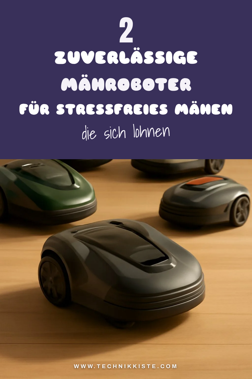 Welche Mähroboter sind am zuverlässigsten?