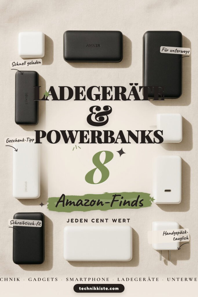 Ladegeräte & Powerbanks: 8 Amazon-Finds, immer Strom dabei