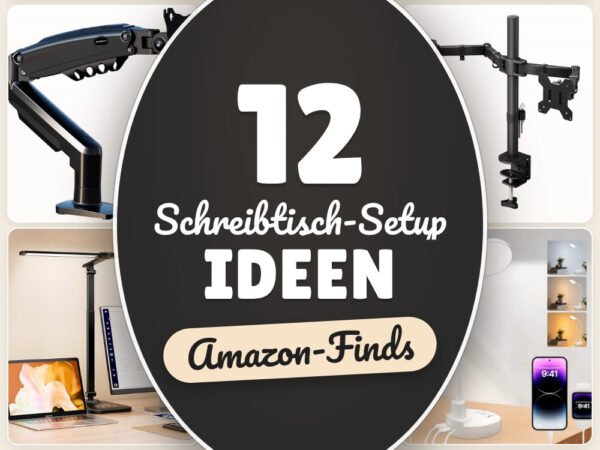 Schreibtisch-Setup Ideen: 12 Amazon-Finds, für Fokus und Ordnung