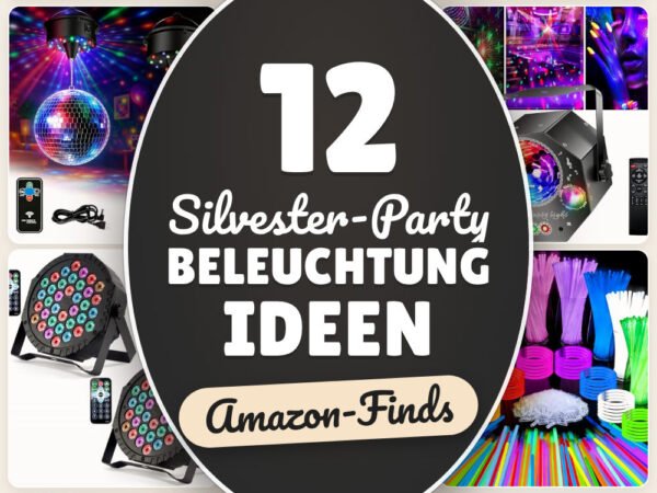 Silvester-Party Beleuchtung Ideen: 12 Amazon-Finds, sofort stimmig