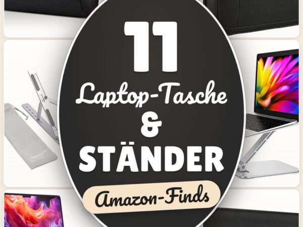 Laptop-Tasche & Ständer: 11 Amazon-Finds, mobil und ergonomisch