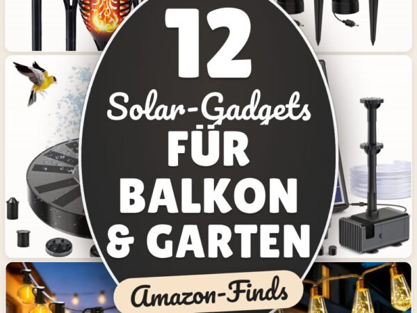 Solar-Gadgets für Balkon & Garten: 12 Amazon-Finds, stromfrei nutzen