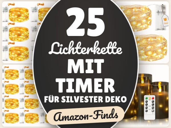 Lichterkette mit Timer für Silvester Deko: 25 Amazon-Finds