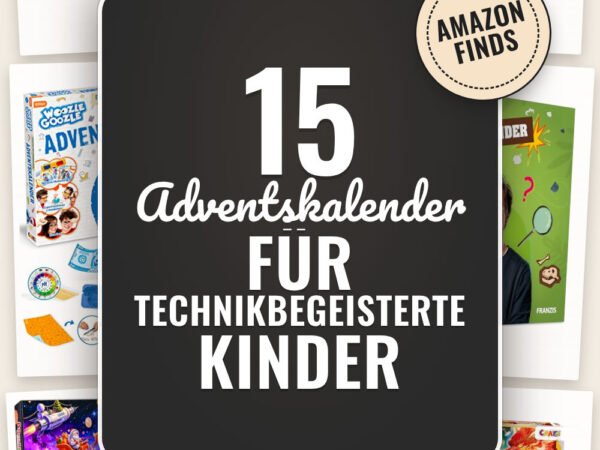 Adventskalender für Technikbegeisterte Kinder: 15 Amazon-Finds